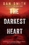 Dan Smith - The Darkest Heart.