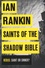 Ian Rankin - Saint of the Shadow Bible.