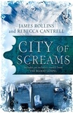 James Rollins et Rebecca Cantrell - City of Screams - (A Short Story).