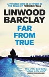 Linwood Barclay - Far From True - (Promise Falls Trilogy Book 2).