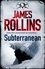 James Rollins - Subterranean.