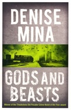 Denise Mina - Gods and Beasts.