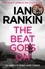 Ian Rankin - The Beat Goes On: The Complete Rebus Stories - The #1 bestselling series that inspired BBC One’s REBUS.