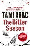 Tami Hoag - The Bitter Season.