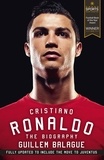 Guillem Balagué - Cristiano Ronaldo - The Award-Winning Biography.