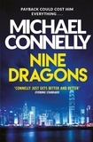 Michael Connelly - Nine Dragons - Repaying an old debt could cost him everything....