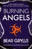 Bear Grylls - Burning Angels.