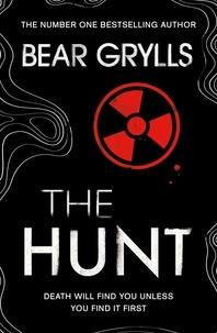 Bear Grylls - Bear Grylls: The Hunt.