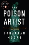 Jonathan Moore - The Poison Artist.