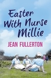 Jean Fullerton - Easter With Nurse Millie.