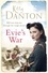 Kitty Danton - Evie's War - The gripping wartime saga you need to read this summer.