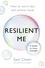 Sam Owen - Resilient Me - How to worry less and achieve more.