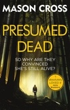 Mason Cross - Presumed Dead - Carter Blake Book 5.