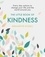 Bernadette Russell - The Little Book of Kindness - Everyday actions to change your life and the world around you.
