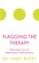 Harry Barry - Flagging the Therapy - Pathways out of depression and anxiety.