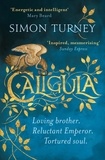 Simon Turney - Caligula - The Damned Emperors Book 1.