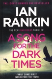 Ian Rankin - A Song for the Dark Times.