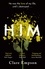 Clare Empson - Him - A dark and gripping love story with a heartbreaking and shocking ending.