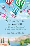 Sue Patton Thoele - The Courage to be Yourself.