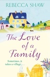 rebecca Shaw - The Love of a Family.