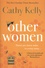 Cathy Kelly - Other Women.