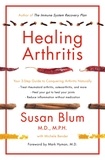 Susan Blum - Healing Arthritis - Your 3-Step Guide to Conquering Arthritis Naturally.