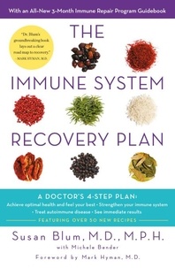 Susan Blum - The Immune System Recovery Plan - A Doctor's 4-Step Program to Treat Autoimmune Disease.