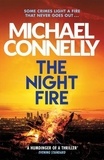 Michael Connelly - The Night Fire - A Ballard and Bosch Thriller.