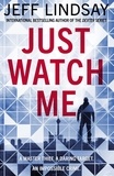 Jeff Lindsay - Just Watch Me.