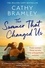 Cathy Bramley - The Summer That Changed Us - The uplifting and escapist read from the Sunday Times bestselling storyteller.