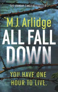 M. J. Arlidge - All Fall Down.