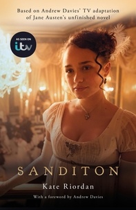 Kate Riordan - Sanditon - Official ITV Tie-In Edition.