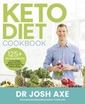 Josh Axe - Keto Diet Cookbook - from the bestselling author of Keto Diet.