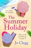 Jo Clegg - The Summer Holiday.