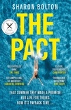 Sharon Bolton - The Pact - The gripping thriller for readers who love dark academia and shocking twists.
