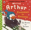 Joan Stimson et Jan Lewis - Worried Arthur : Countdown to Christmas.