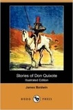 James Baldwin - Stories of Don Quixote.