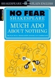 William Shakespeare - No Fear Shakespeare: Much Ado About Nothing.