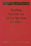 Roger Pierangelo - Teaching Students with Autism Spectrum Disorders: A Step-by-step Guide for Educators.