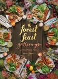 Erin Gleeson - The Forest Feast Gatherings - Simple Vegetarian Menus from My Cabin in the Woods.
