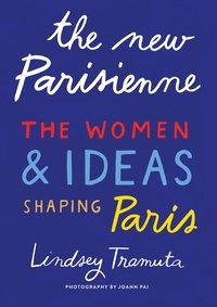 Lindsey Tramuta - The New Parisienne.