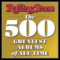 Stone Rolling - Rolling stone the 500 greatest albums.