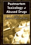 Steven B. Karch - Postmortem Toxicology of Abused Drugs.