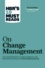 John P. Kotter et W. Chan Kim - HBR's 10 Must Reads on Change Management.