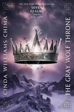 Cinda Williams Chima - The Gray Wolf Throne.