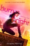 Bethany Frenette - Burn Bright - A Dark Star Novel.