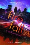 Bethany Frenette - Fire Fall.
