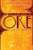 Benny Zelkowicz et Cam Baity - The Third Book of Ore: Blaze of Embers.