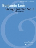 Benjamin Lees - String Quartet No. 3 - string quartet. Jeu de parties..