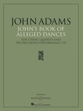 John Adams - John's Book of Alleged Dances - string quartet and CD. Jeu de parties solistes..